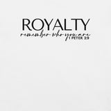 RWYA  ROYALTY REMEMBER WHO YOU ARE TEE