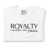 RWYA  ROYALTY REMEMBER WHO YOU ARE TEE