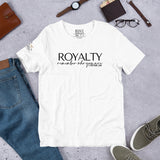 RWYA  ROYALTY REMEMBER WHO YOU ARE TEE