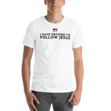 FOLLOW JESUS  -W- Unisex t-shirt