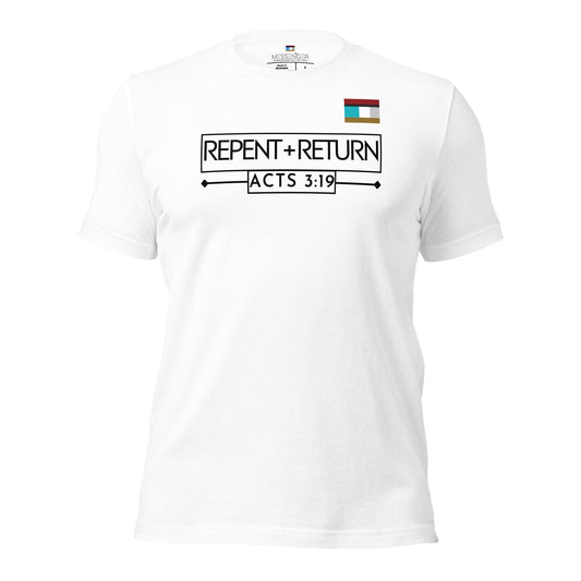 REPENT AND RETURN MSSENGER TEE Unisex t-shirt