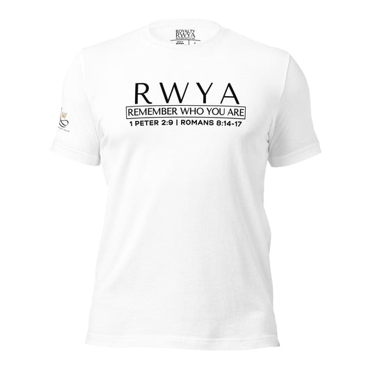 RWYA  ROYALTY REMEMBER WHO YOU ARE TEE