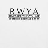 RWYA  ROYALTY REMEMBER WHO YOU ARE TEE