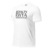 RWYA  ROYALTY REMEMBER WHO YOU ARE TEE