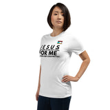 Jesus for me -w- tee Unisex t-shirt