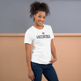 FOLLOW JESUS  -W- Unisex t-shirt