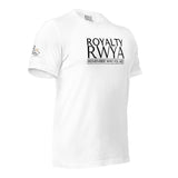 RWYA  ROYALTY REMEMBER WHO YOU ARE TEE