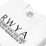 RWYA  ROYALTY REMEMBER WHO YOU ARE TEE