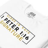 1 PETER 1:16 SIGNATURE WORSHIP TEE