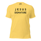 JESUS MAKE ME YOUR SIGNATURE WORSHIP TEE