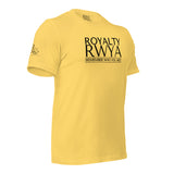 RWYA  ROYALTY REMEMBER WHO YOU ARE TEE