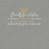 BEAUTY FOR ASHES TEE -FANCY-B