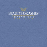 BEAUTY FOR  ASHES TEE