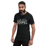 I AM NOT ASHAMED OF THE GOSPEL CLASSIC UNISEX TEE