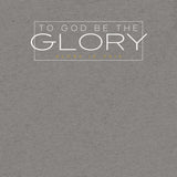 TO GOD BE THE GLORY UNISEX TEE