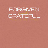 FORGIVEN AND GRATEFUL UNISEX TEE -FAV-