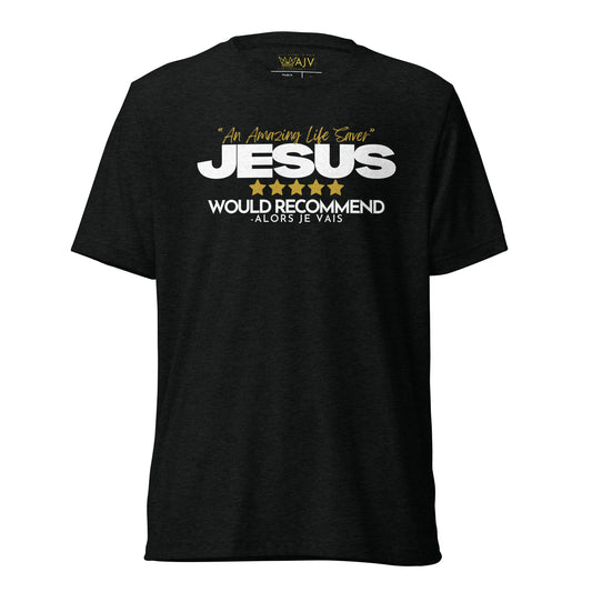 JESUS 5 STARS WOULD RECCOMEND UNISEX TEE