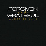 FORGIVEN AND GRATEFUL UNISEX TEE -FAV-