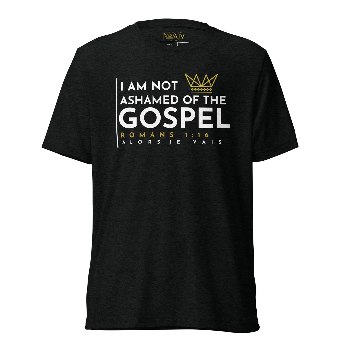 I AM NOT AHAMED OF THE GOSPEL (2) UNISEX TEE