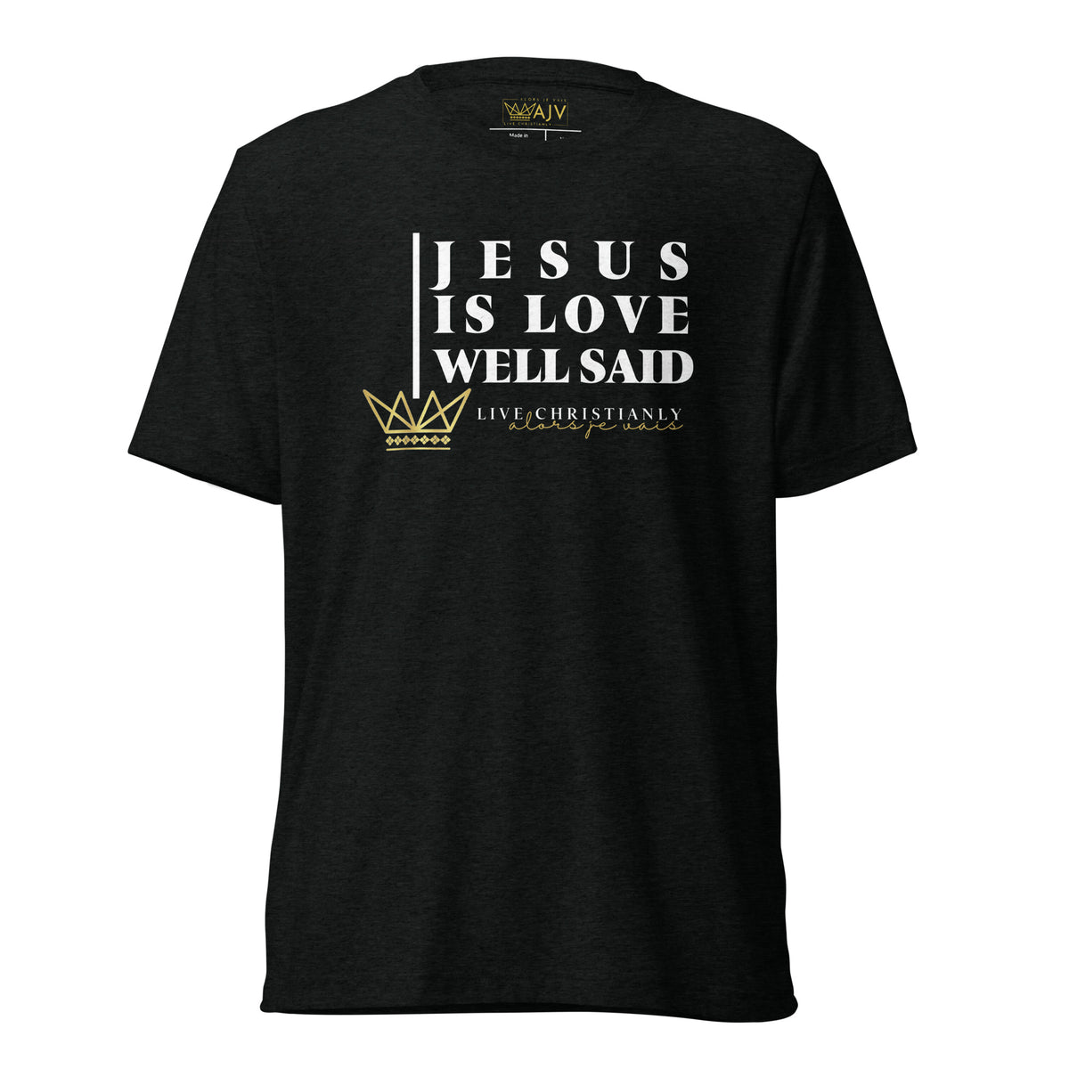 JESUS IS LOVE WELL SAID -STYLE2