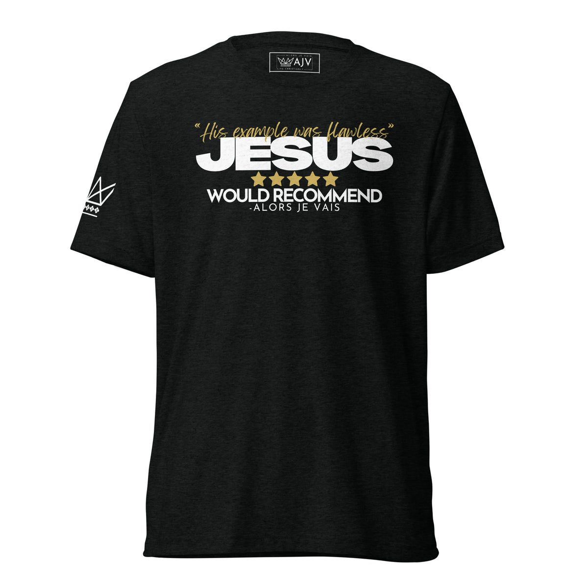 JESUS - HIS EXAMPLE WAS FLAWLESS UNISEX TEE