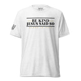 BE KIND UNISEX TEE -BOLD-W