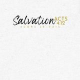 SALVATION - ACTS 4:12-UNISEX TEE-1