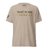 TRUST IN HIM UNISEX TEE