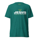 JESUS IS LOVE WELL SAID TEE *CC3