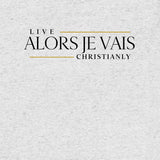 ALORS JE VAIS ORIGINAL UNISEX TEE