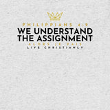 WE UNDERSSTAND THE ASSIGNMENT UNISEX TEE