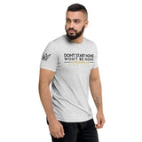 DONT START NONE - WON'T BE NONE UNISEX TEE